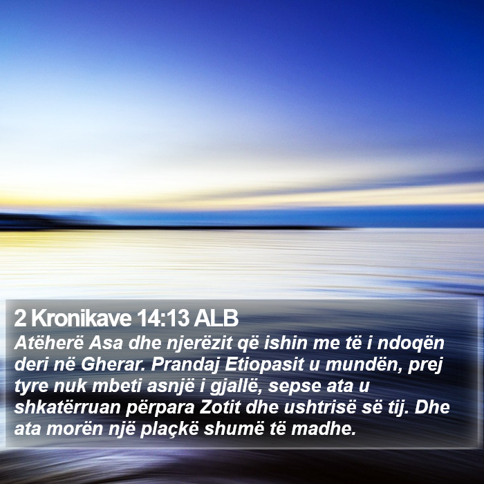 2 Kronikave 14:13 ALB Bible Study