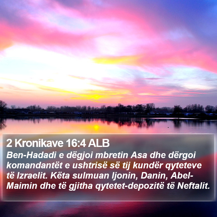 2 Kronikave 16:4 ALB Bible Study