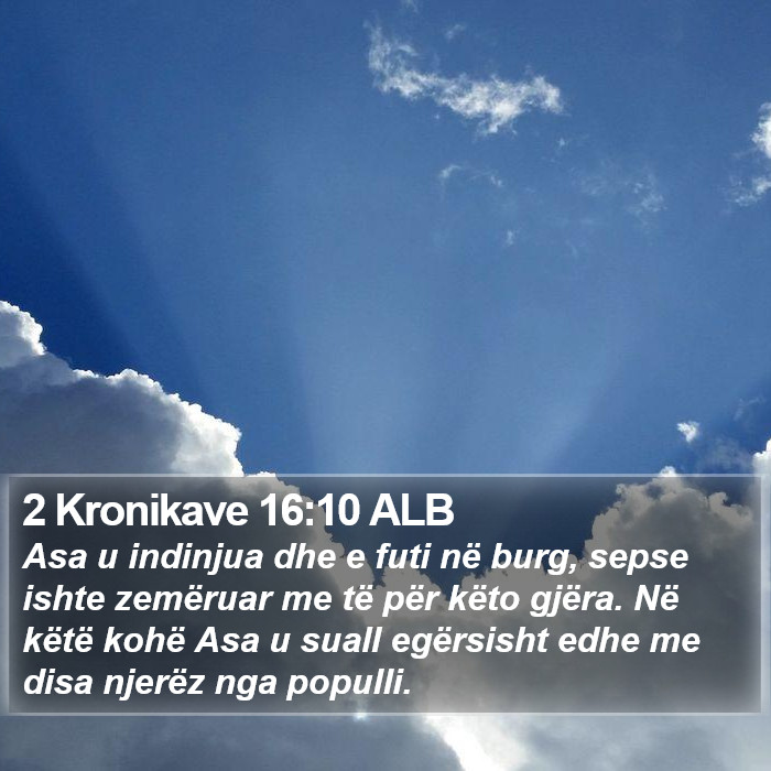 2 Kronikave 16:10 ALB Bible Study