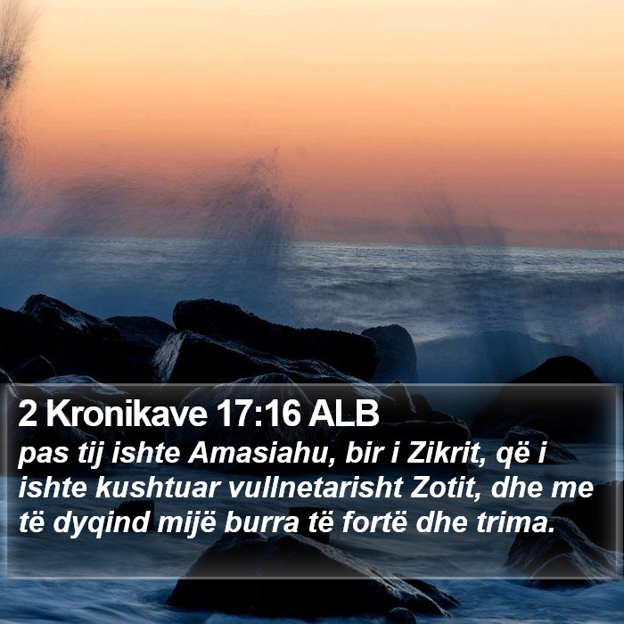 2 Kronikave 17:16 ALB Bible Study