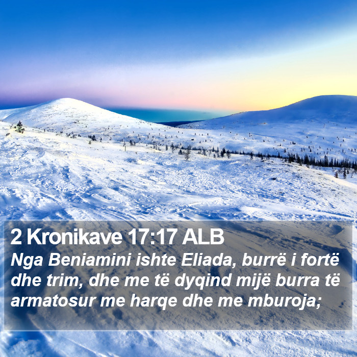 2 Kronikave 17:17 ALB Bible Study