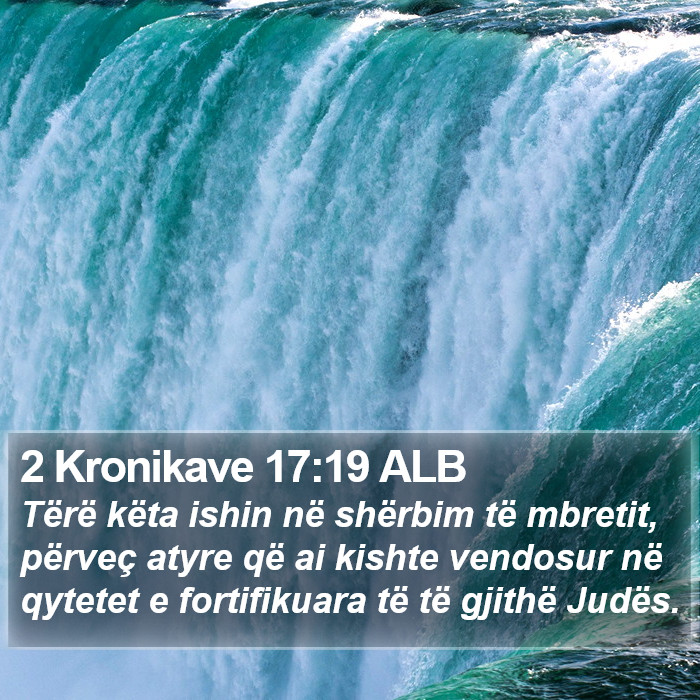 2 Kronikave 17:19 ALB Bible Study