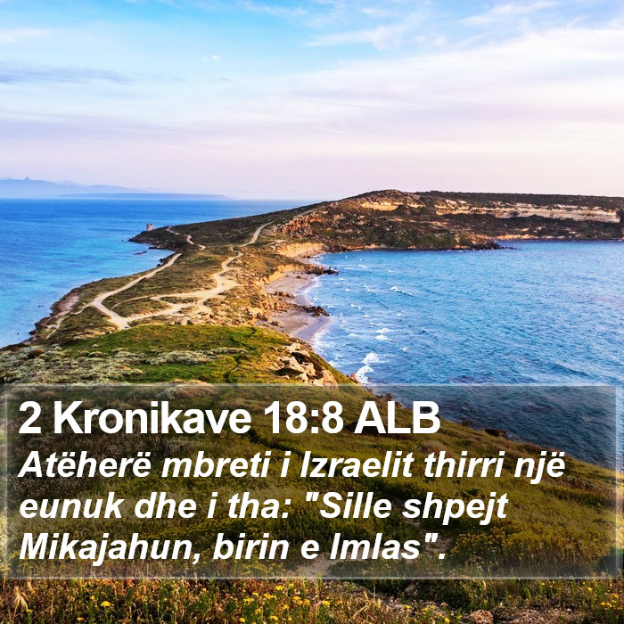 2 Kronikave 18:8 ALB Bible Study