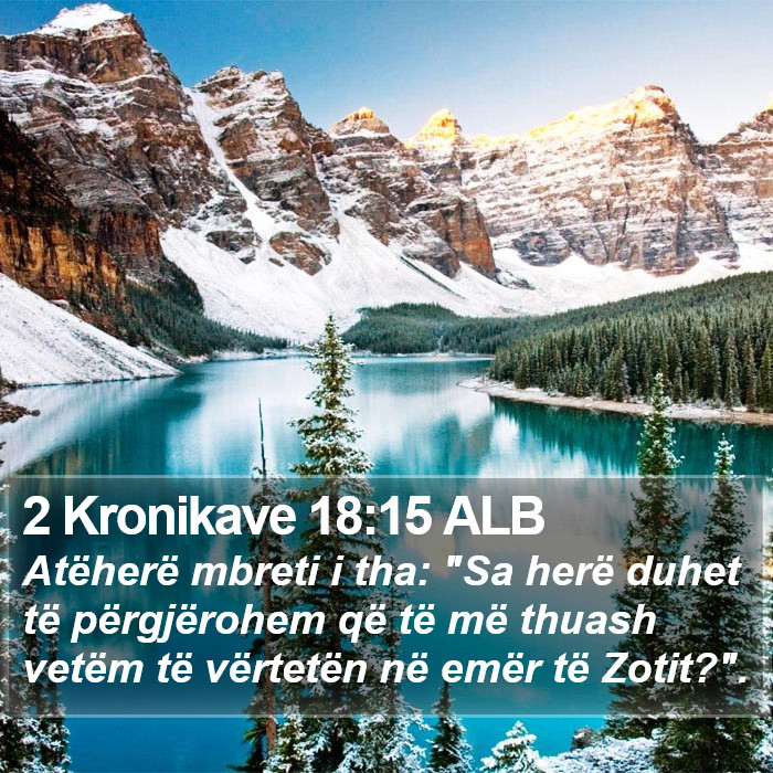 2 Kronikave 18:15 ALB Bible Study