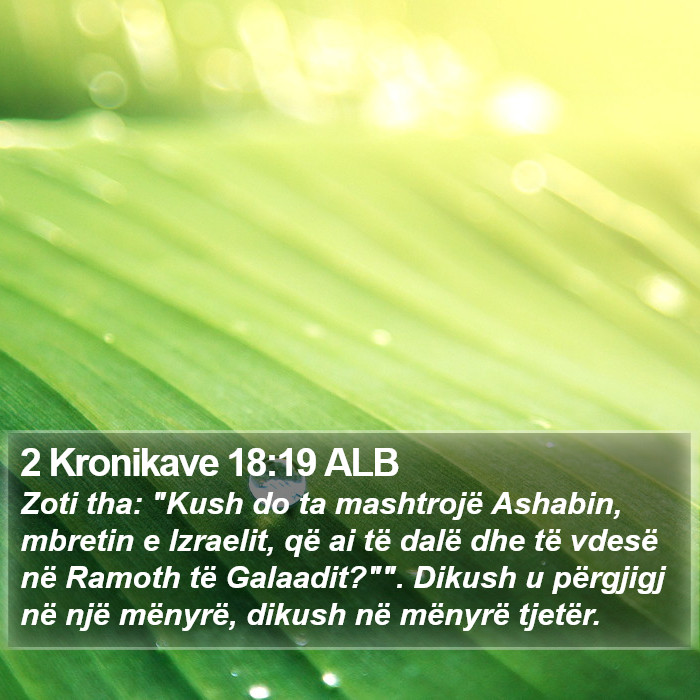 2 Kronikave 18:19 ALB Bible Study