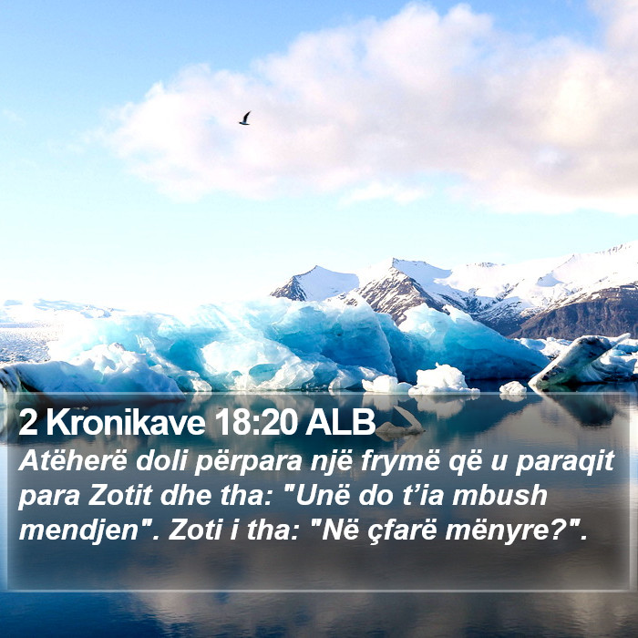 2 Kronikave 18:20 ALB Bible Study