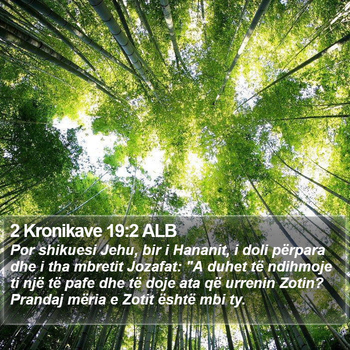 2 Kronikave 19:2 ALB Bible Study