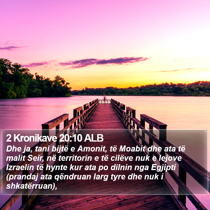 2 Kronikave 20:10 ALB Bible Study