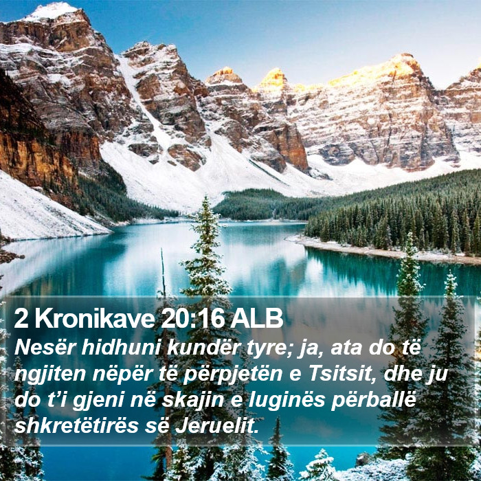 2 Kronikave 20:16 ALB Bible Study