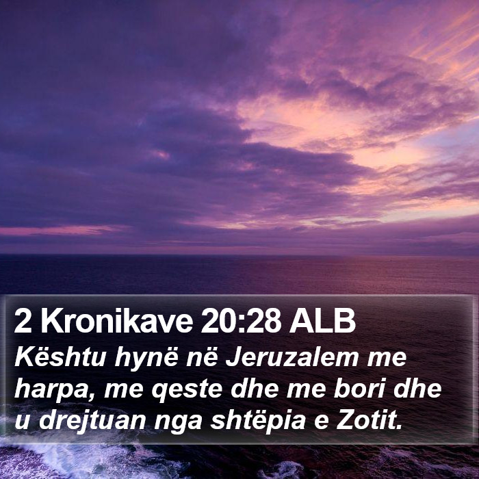 2 Kronikave 20:28 ALB Bible Study