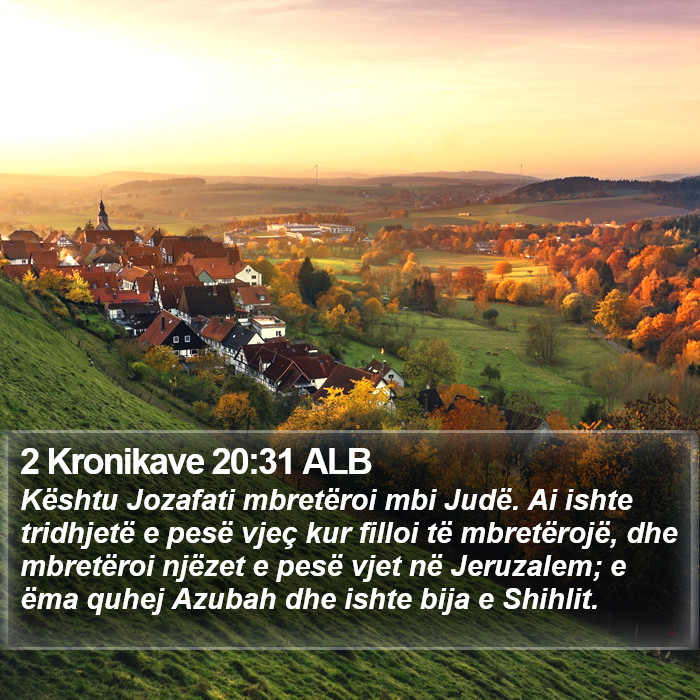 2 Kronikave 20:31 ALB Bible Study