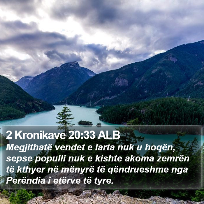 2 Kronikave 20:33 ALB Bible Study