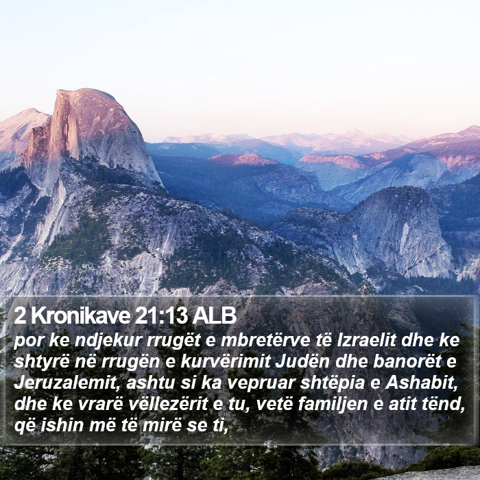 2 Kronikave 21:13 ALB Bible Study