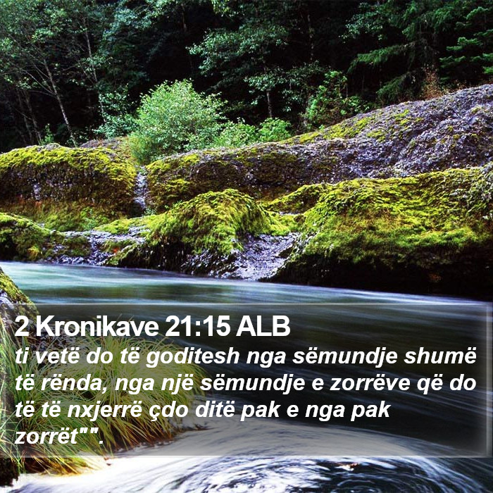 2 Kronikave 21:15 ALB Bible Study