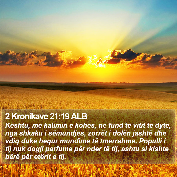 2 Kronikave 21:19 ALB Bible Study