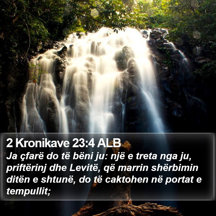 2 Kronikave 23:4 ALB Bible Study