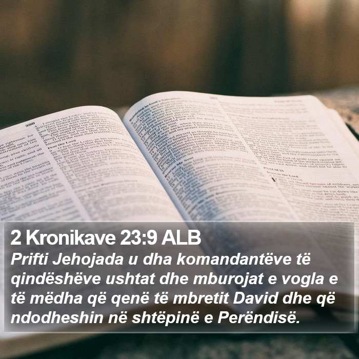 2 Kronikave 23:9 ALB Bible Study