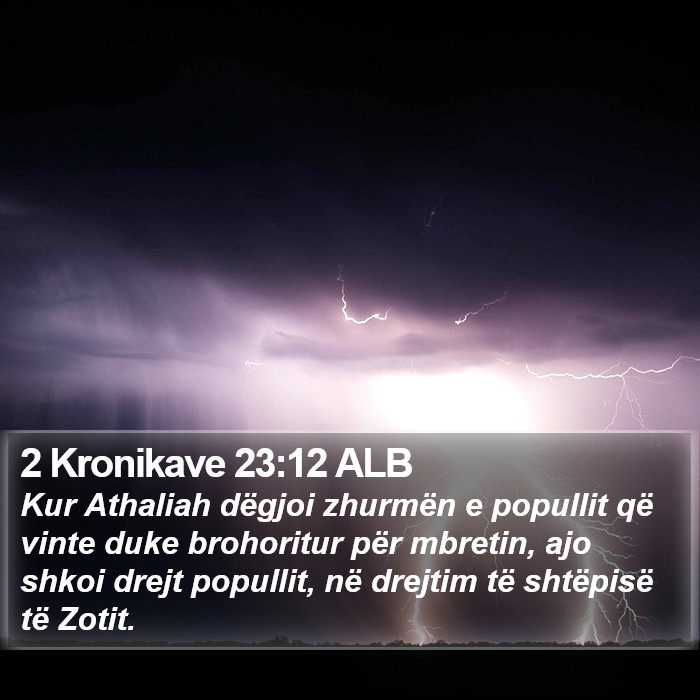 2 Kronikave 23:12 ALB Bible Study