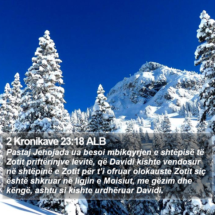 2 Kronikave 23:18 ALB Bible Study