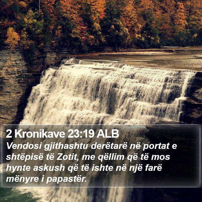 2 Kronikave 23:19 ALB Bible Study