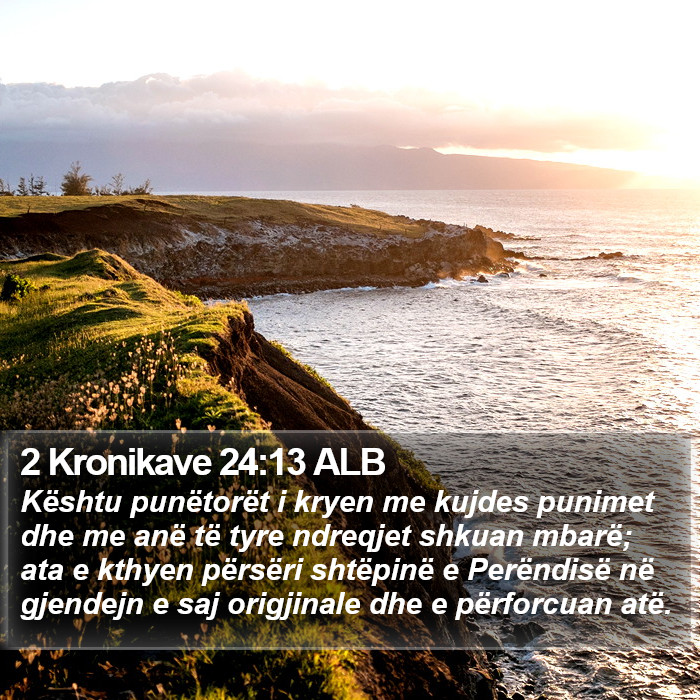 2 Kronikave 24:13 ALB Bible Study