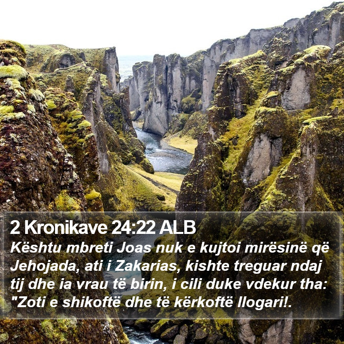 2 Kronikave 24:22 ALB Bible Study