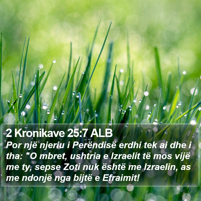 2 Kronikave 25:7 ALB Bible Study