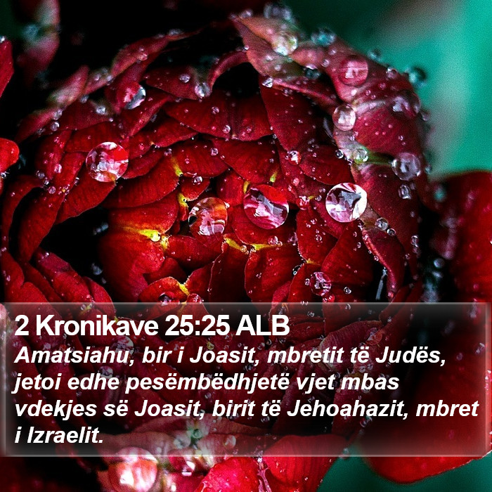 2 Kronikave 25:25 ALB Bible Study