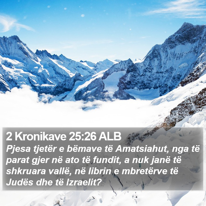 2 Kronikave 25:26 ALB Bible Study