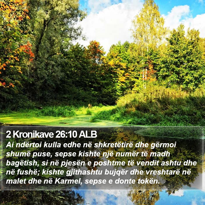 2 Kronikave 26:10 ALB Bible Study