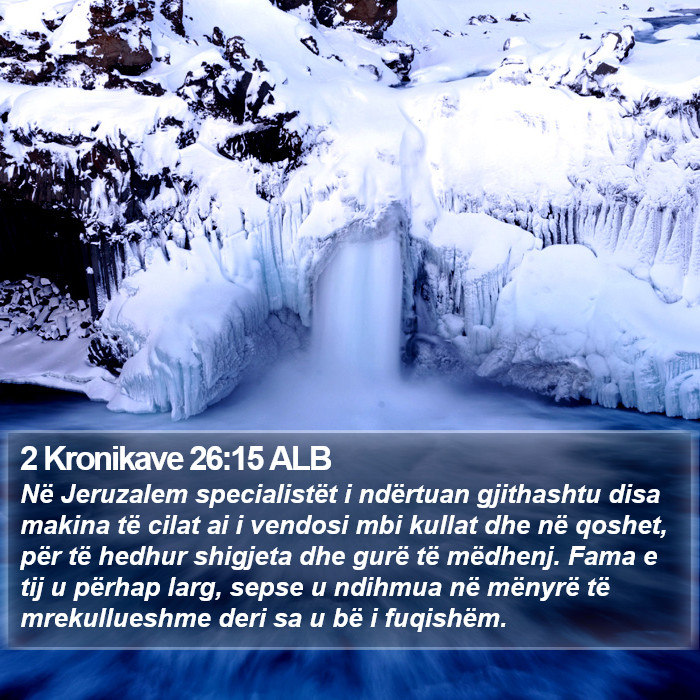 2 Kronikave 26:15 ALB Bible Study