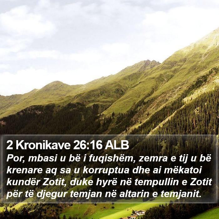 2 Kronikave 26:16 ALB Bible Study