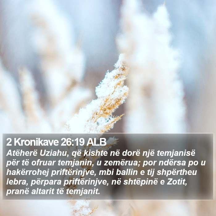 2 Kronikave 26:19 ALB Bible Study