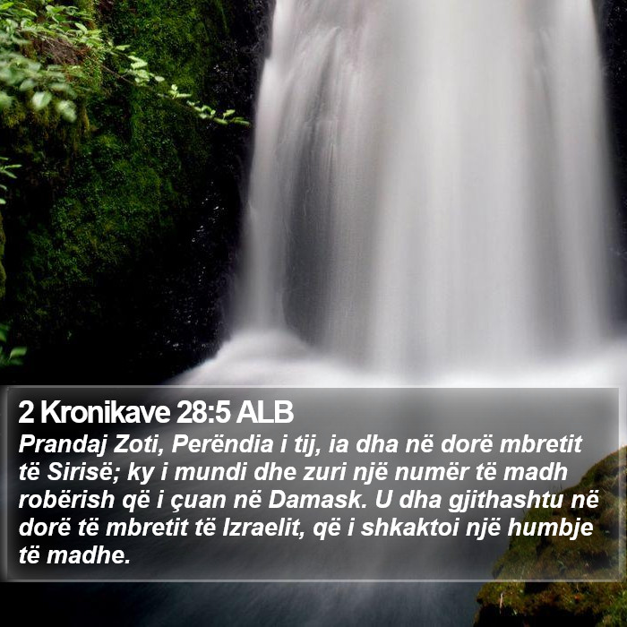 2 Kronikave 28:5 ALB Bible Study