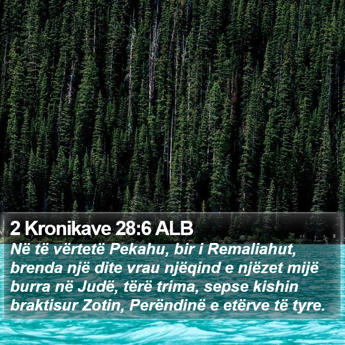 2 Kronikave 28:6 ALB Bible Study