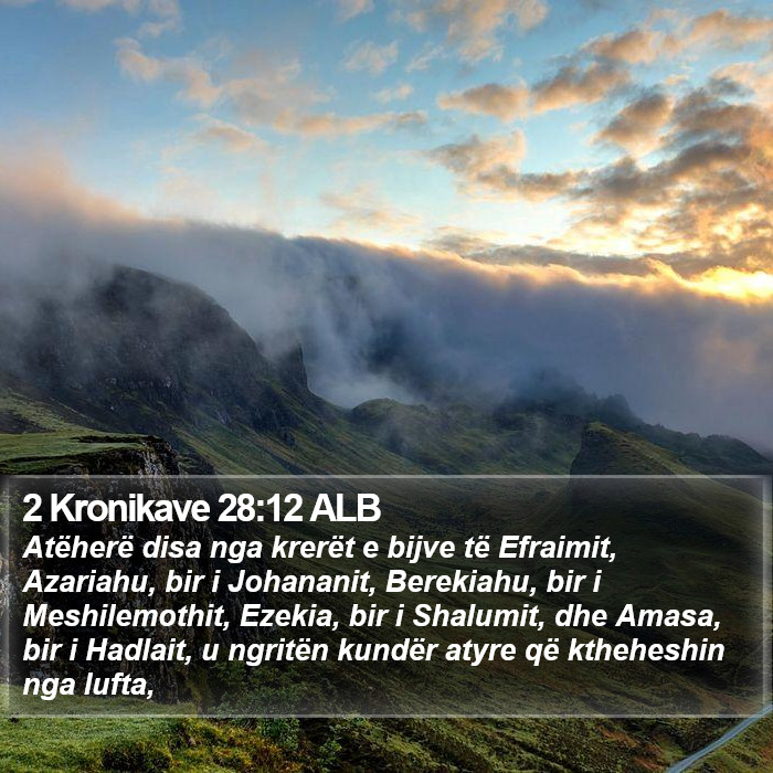 2 Kronikave 28:12 ALB Bible Study