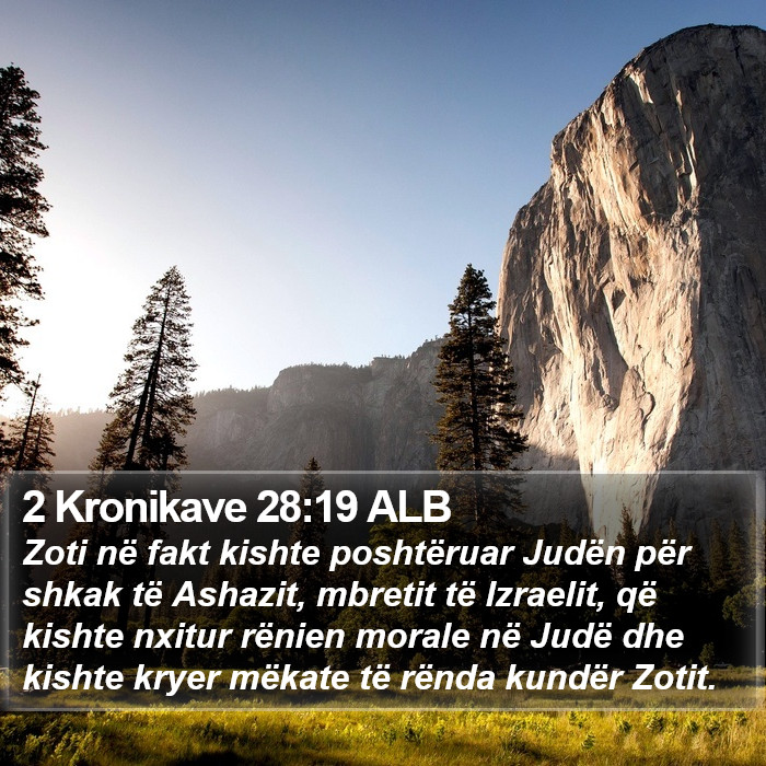 2 Kronikave 28:19 ALB Bible Study