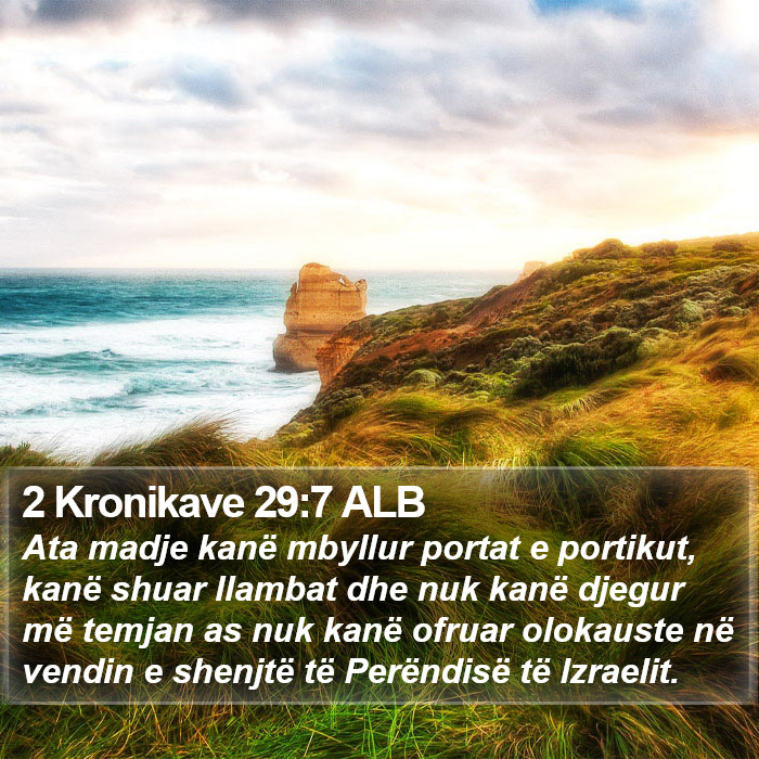 2 Kronikave 29:7 ALB Bible Study