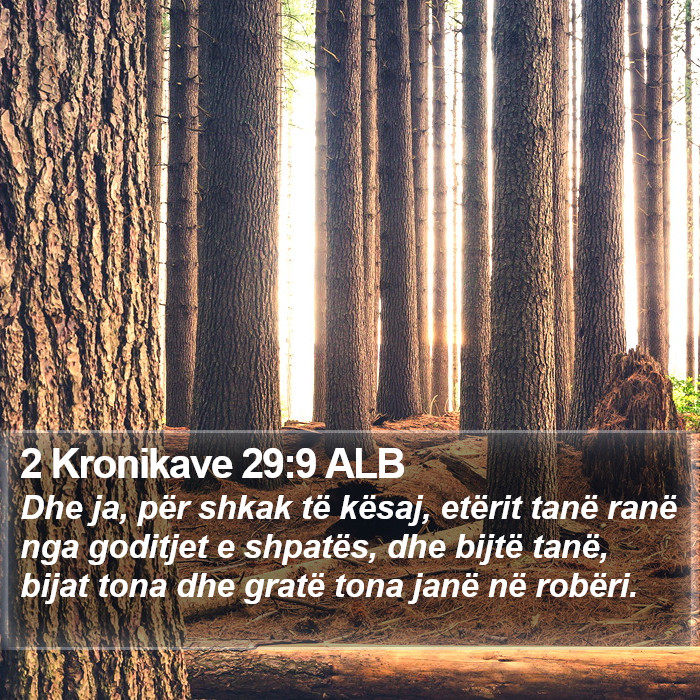 2 Kronikave 29:9 ALB Bible Study