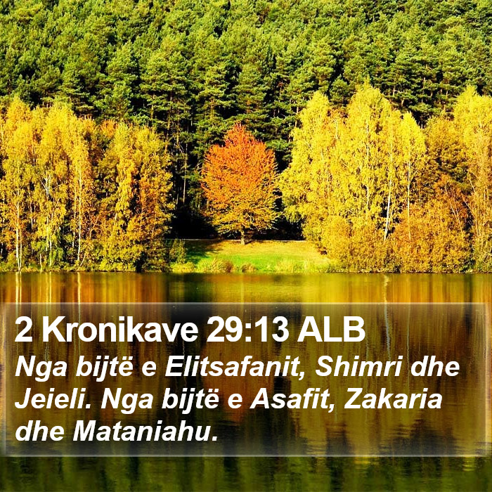 2 Kronikave 29:13 ALB Bible Study