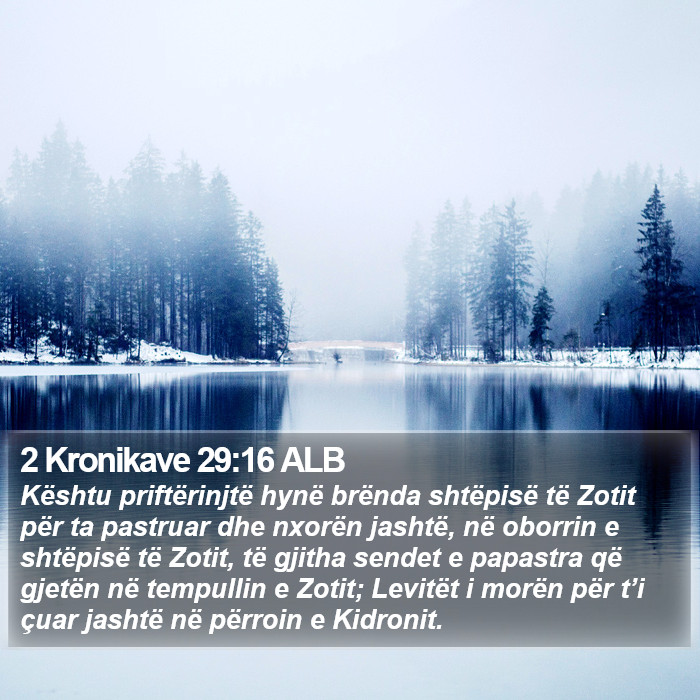 2 Kronikave 29:16 ALB Bible Study