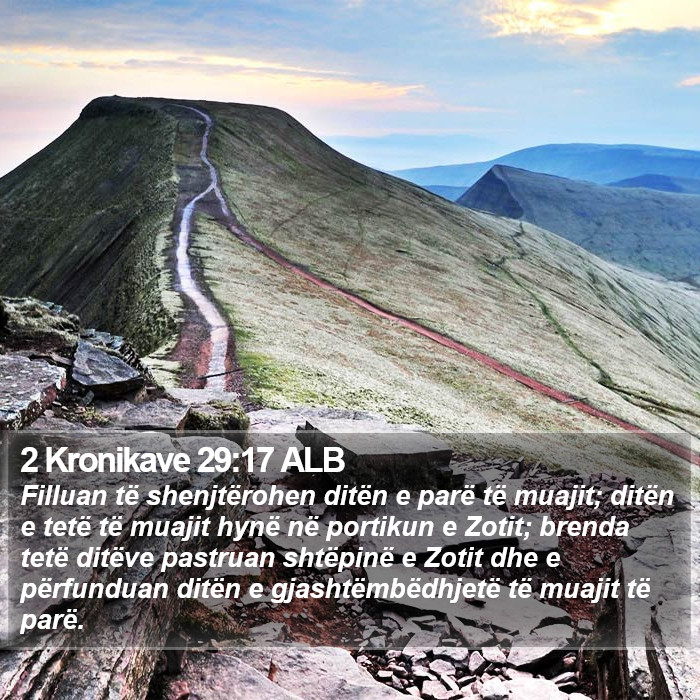 2 Kronikave 29:17 ALB Bible Study