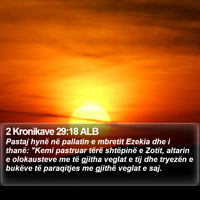 2 Kronikave 29:18 ALB Bible Study