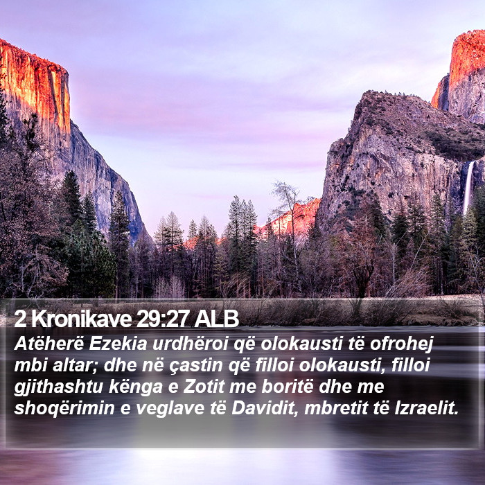 2 Kronikave 29:27 ALB Bible Study