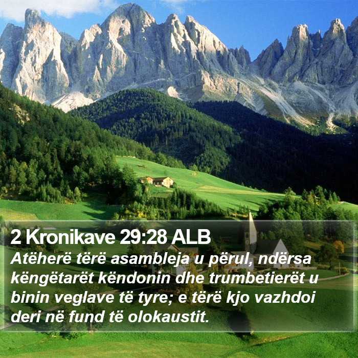 2 Kronikave 29:28 ALB Bible Study