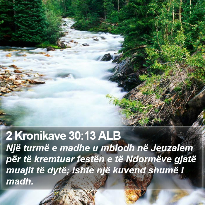 2 Kronikave 30:13 ALB Bible Study