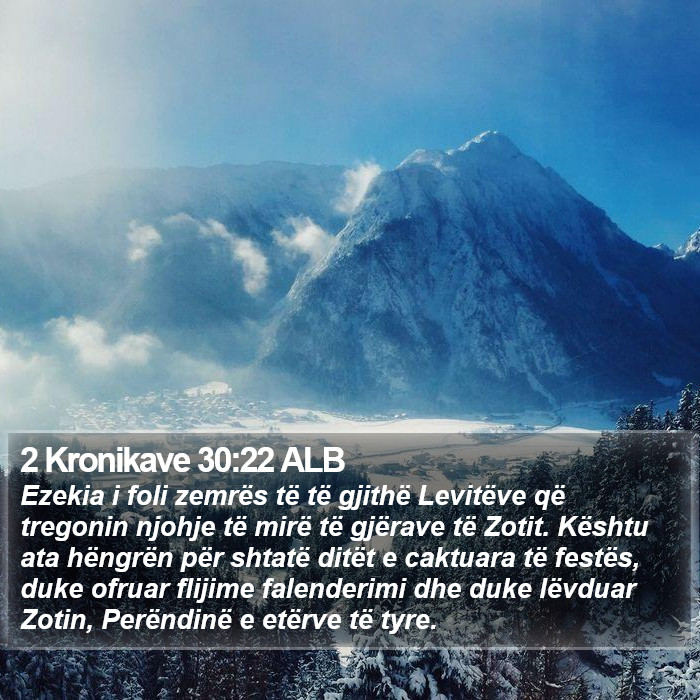 2 Kronikave 30:22 ALB Bible Study