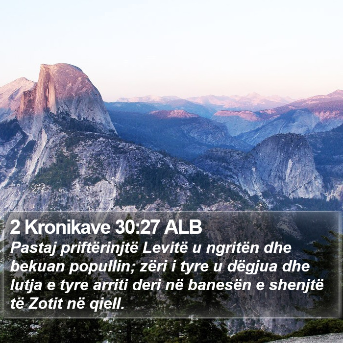 2 Kronikave 30:27 ALB Bible Study