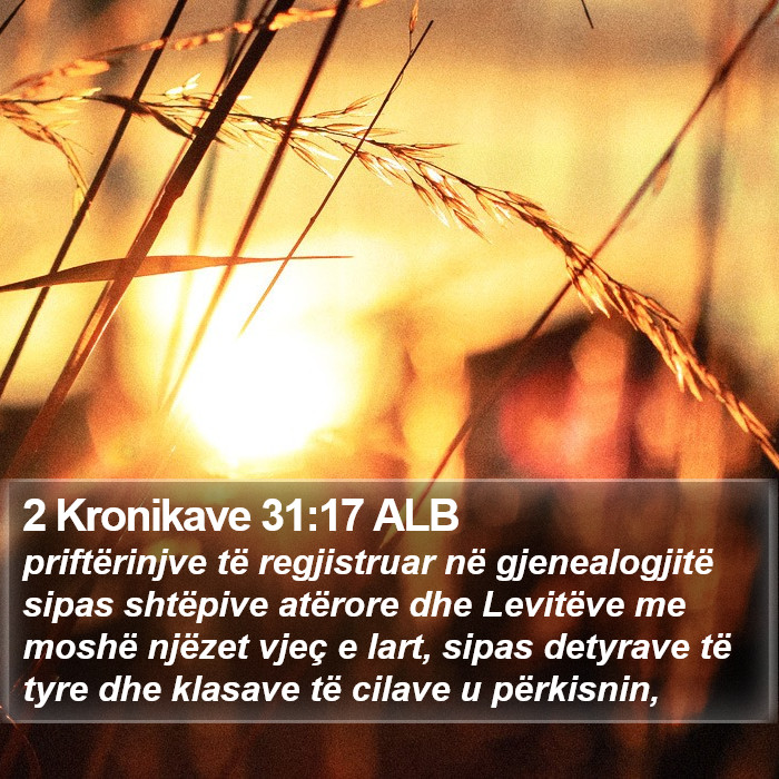 2 Kronikave 31:17 ALB Bible Study