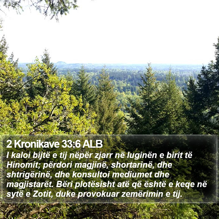 2 Kronikave 33:6 ALB Bible Study